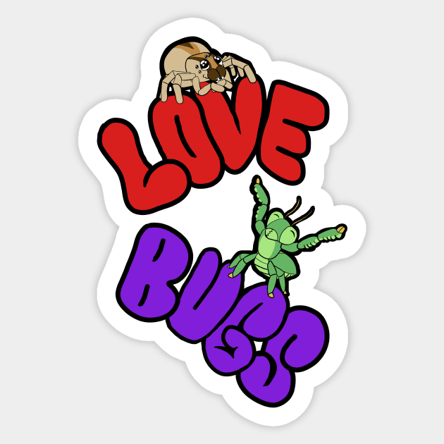 Do You Love Bugs? Sticker by Danger Dog Design